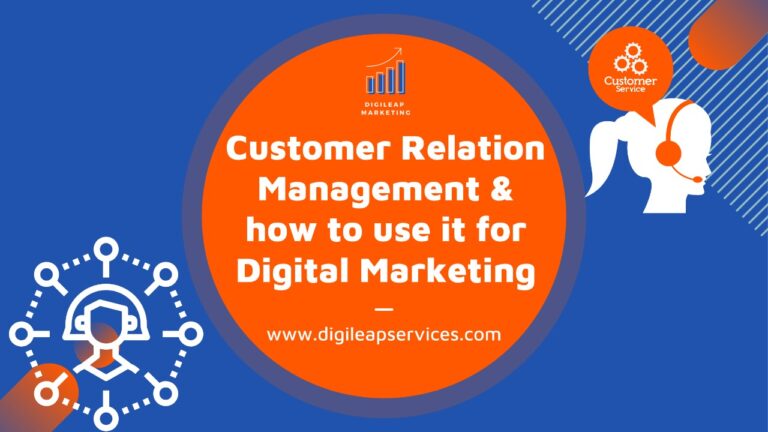 
  Customer relation management & how to use it for digital marketing?