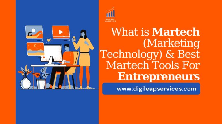 
  What is Martech (Marketing Technology) and Best Martech Tools For Entrepreneurs