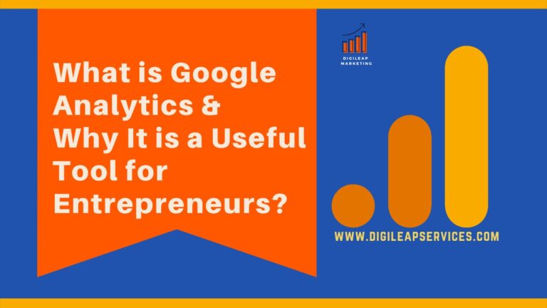 
  What is Google Analytics and Why It is a Useful Tool for Entrepreneurs