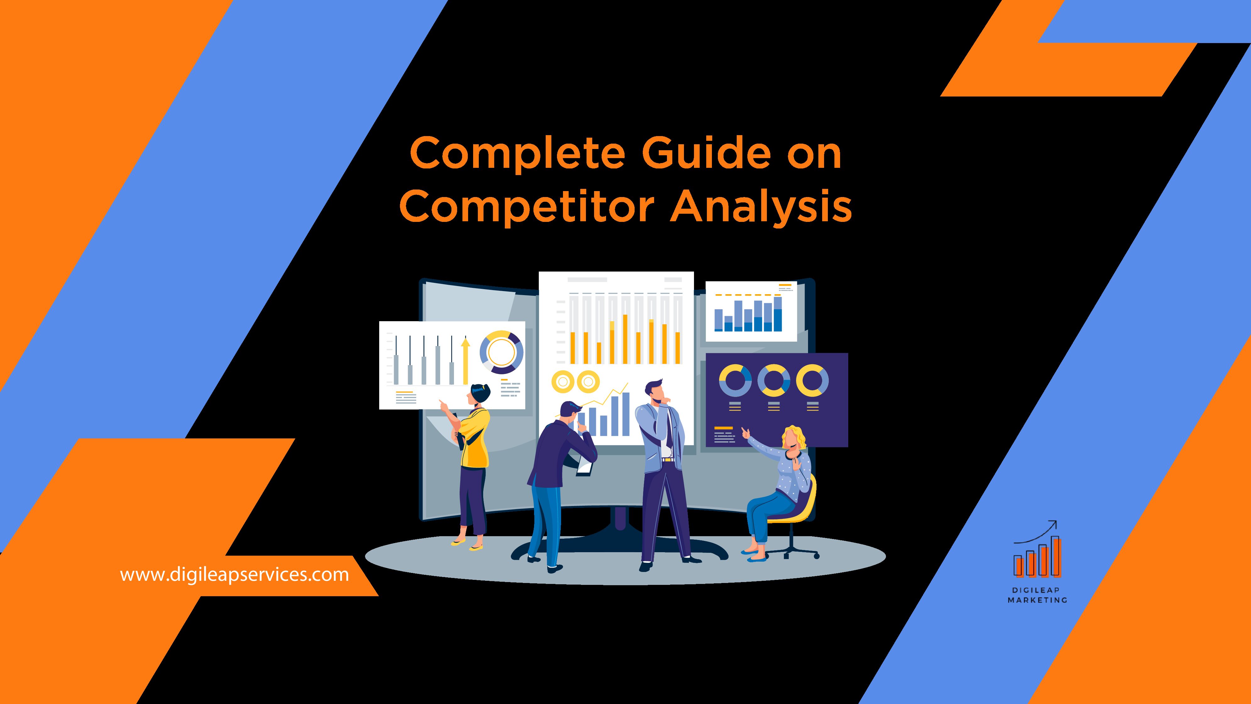 
  Complete guide on competitor analysis