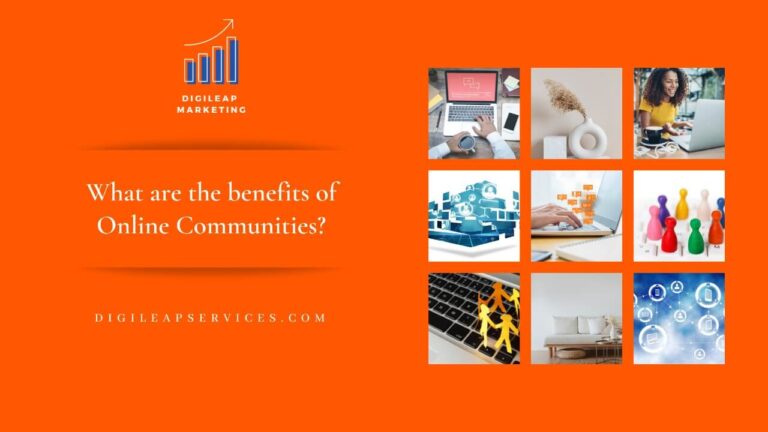 
  What are the benefits of online communities?