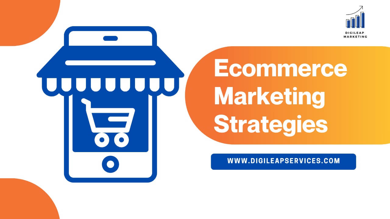 Digital marketing, Ecommerce Marketing Strategies, marketing strategies, ecommerce, marketing