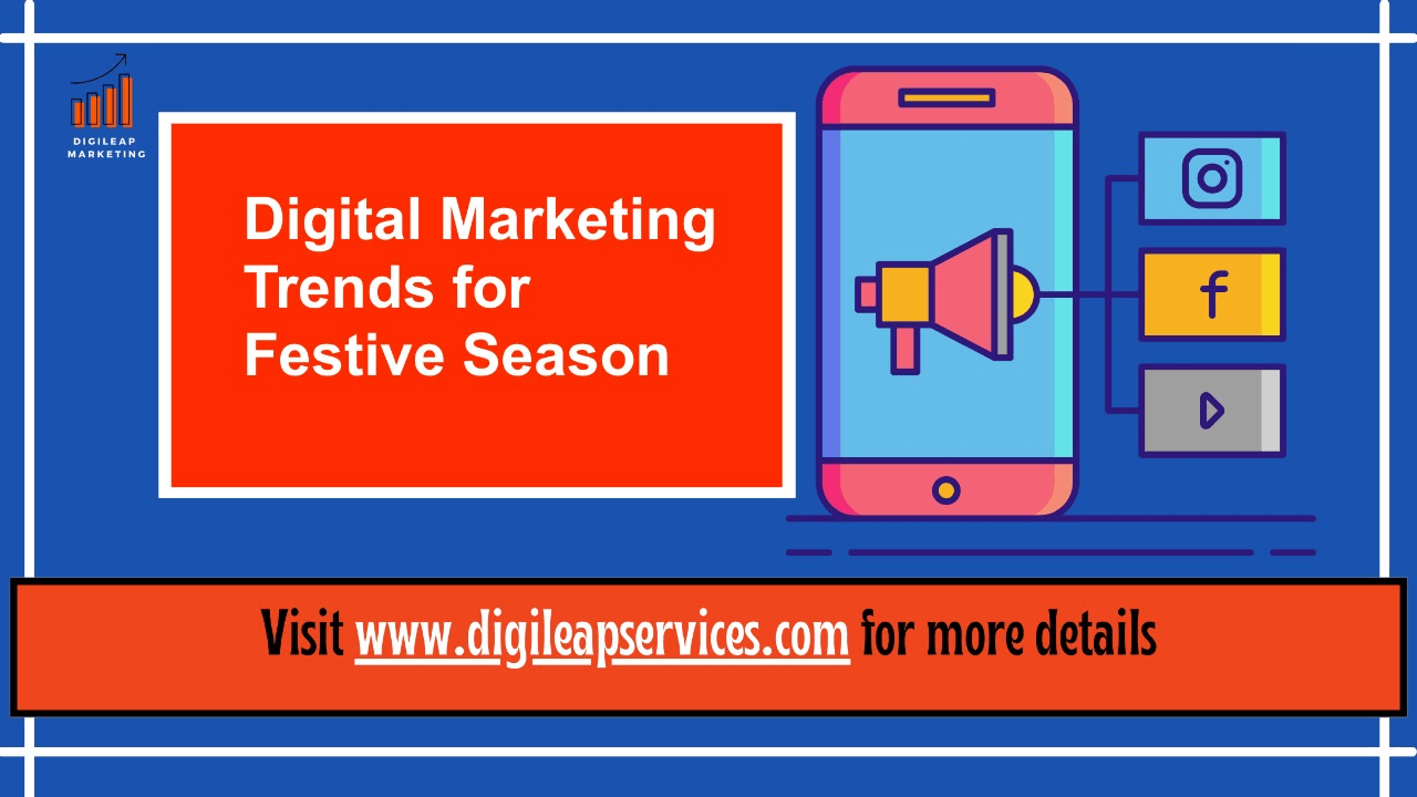 Digital marketing, Digital Marketing Trends for Festive Season, festive season, digital marketing trends