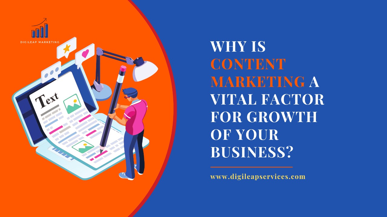 Why is content marketing a vital factor for the growth of your business?, what is content marketing, growth of your business, how to grow your business, content marketing a vital factor for the growth of your business, why content marketing is important, how much content marketing is important for growth of your business, advertisement, content marketing, content is king, audience, authority in your brand’s niche, SEO, base of content marketing is your audience, website, informative content, content advertising, digital marketing strategies, digital marketing campaigns