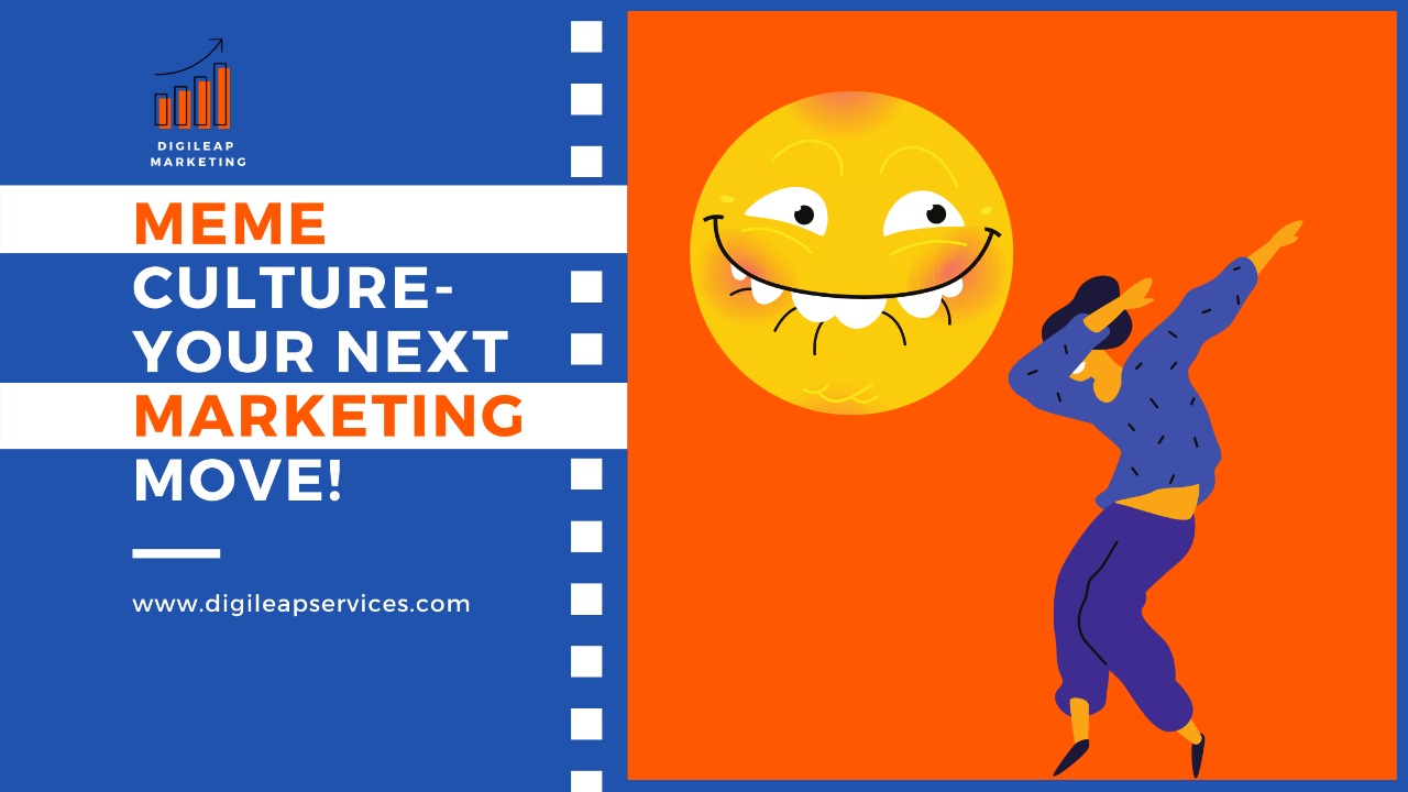 Meme culture – Your next marketing move, meme marketing, meme culture, memes