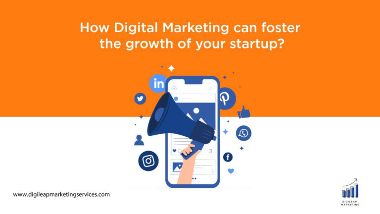 
  How Digital Marketing can Foster the Growth of Your Startup?