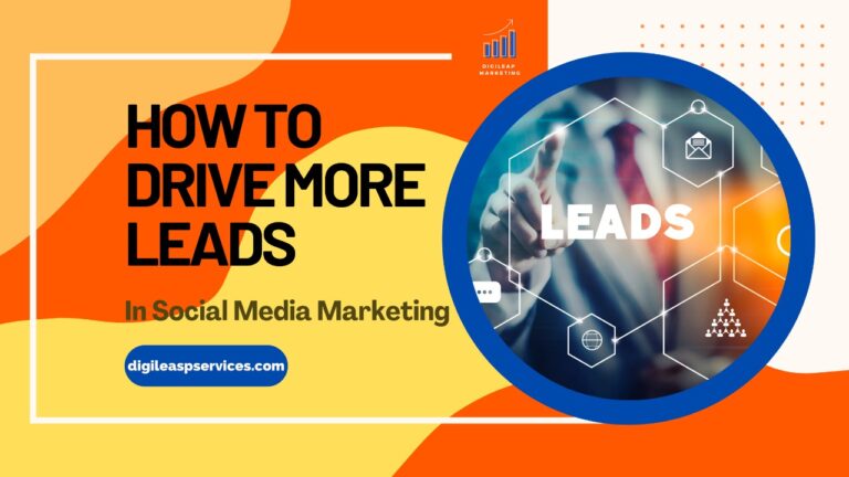 
  How to drive more leads in social media marketing?