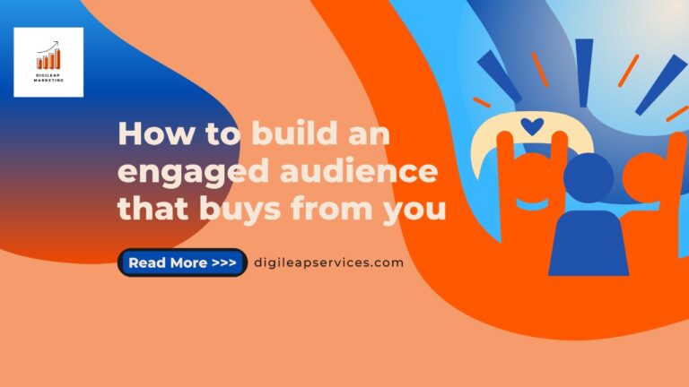 
  How to build an engaged audience that buys from you