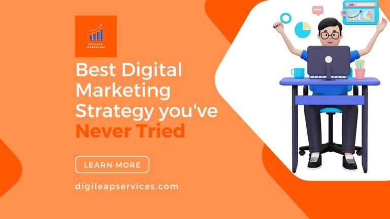 
  Best Digital Marketing Strategy You have never tried!