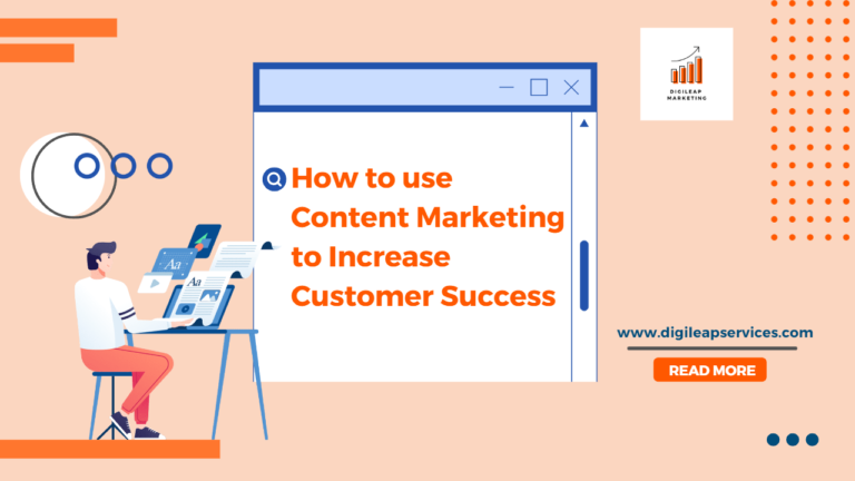 
  How to use Content Marketing to Increase Customer Success