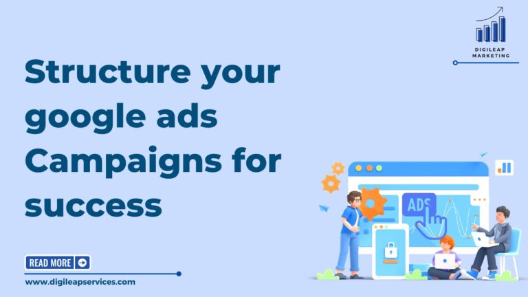 
  Structure your Google ads Campaigns for success