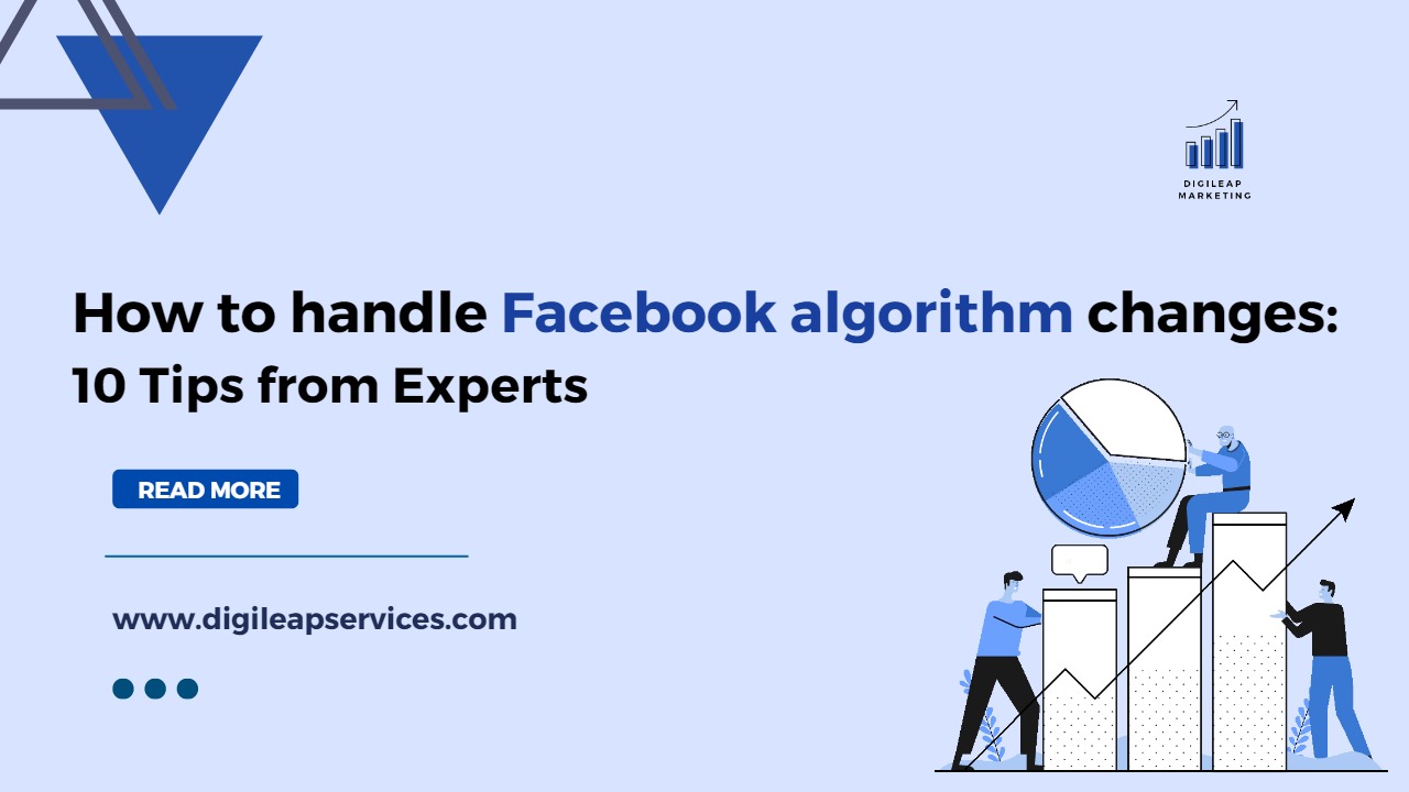How to Handle Facebook Algorithm Changes: 10 Tips from Experts