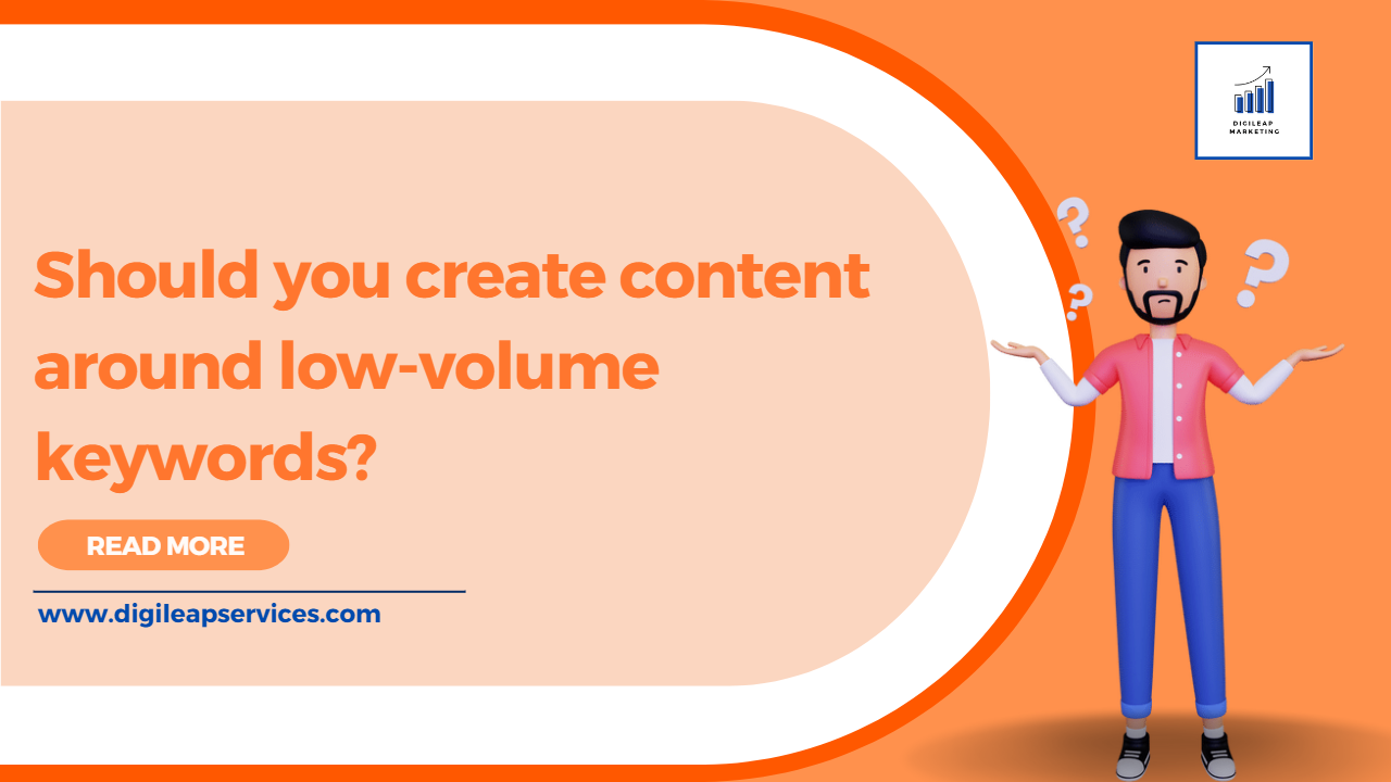 Should you create content around low-volume keywords?-low-volume keyword