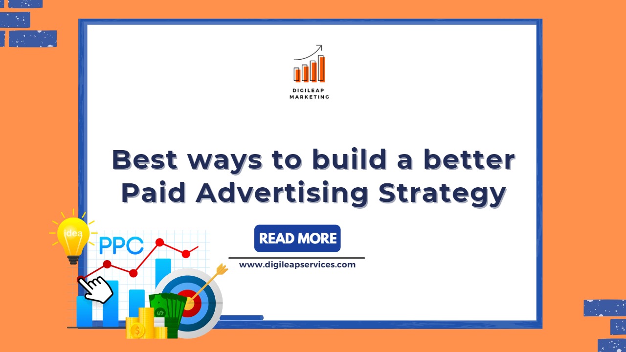 Best Ways to Build a Better Paid Advertising Strategy