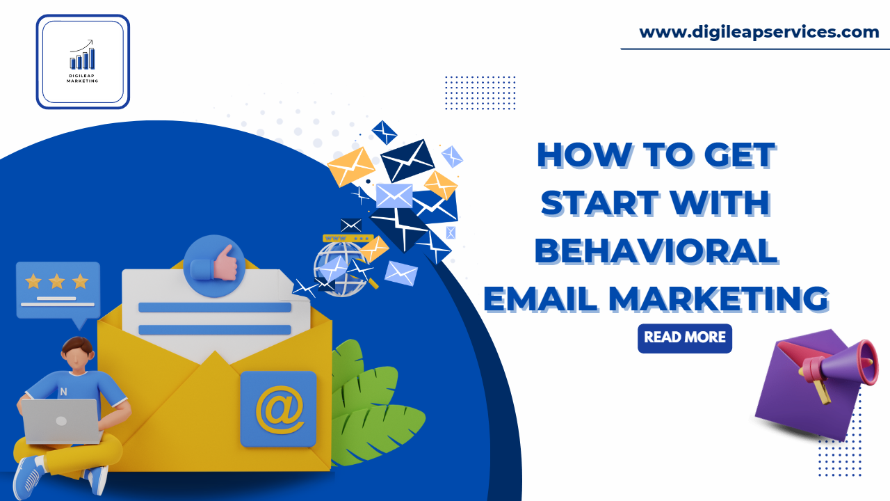 How to get start with Behavioral Email Marketing- Behavioral Email Marketing