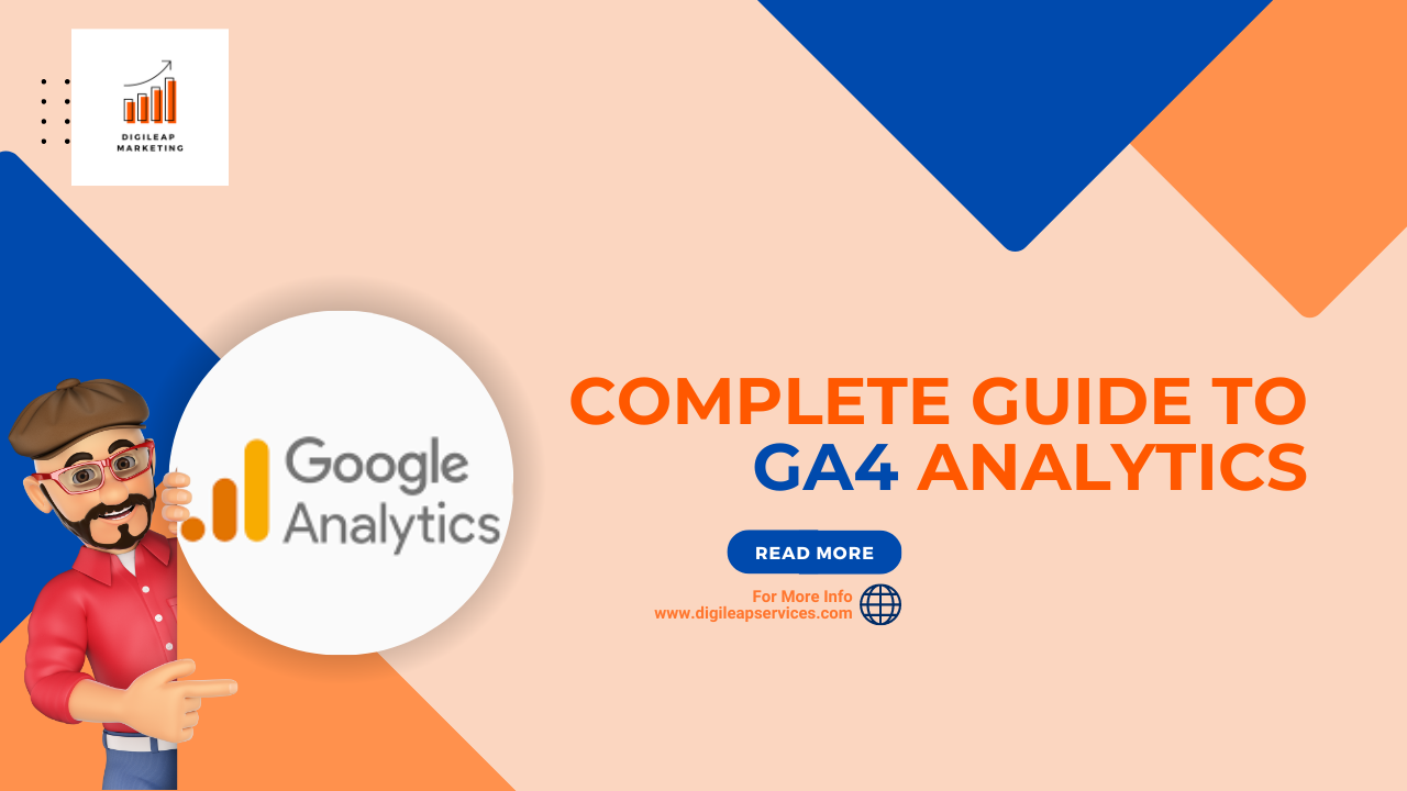 Complete Guide to GA4 Analytics- Google analytics