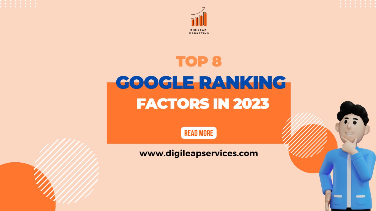 Top 8 Google Ranking Factors in 2023, Google Ranking, Google algorithm, Google analytics