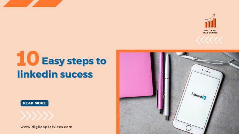 
  10 Easy steps to LinkedIn success