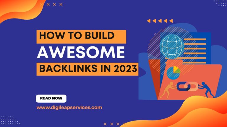 
  How to Build Awesome Backlinks In 2023