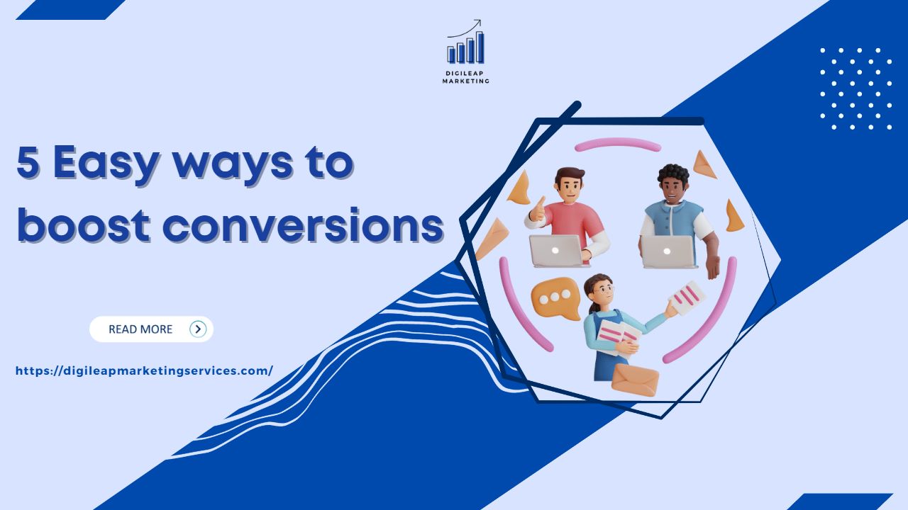 5 easy ways to boost conversion