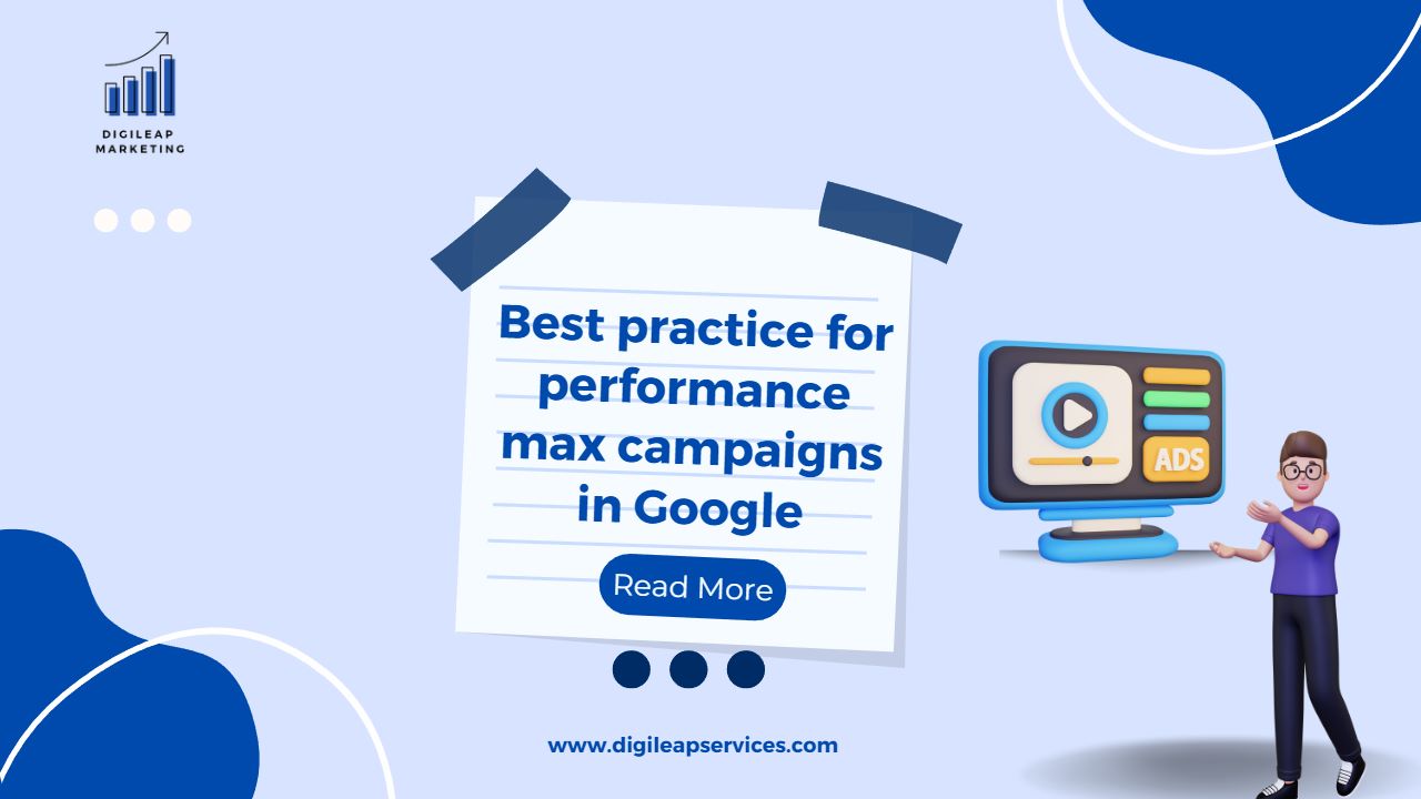 Best Practice for Performance Max Campaigns in Google Ads