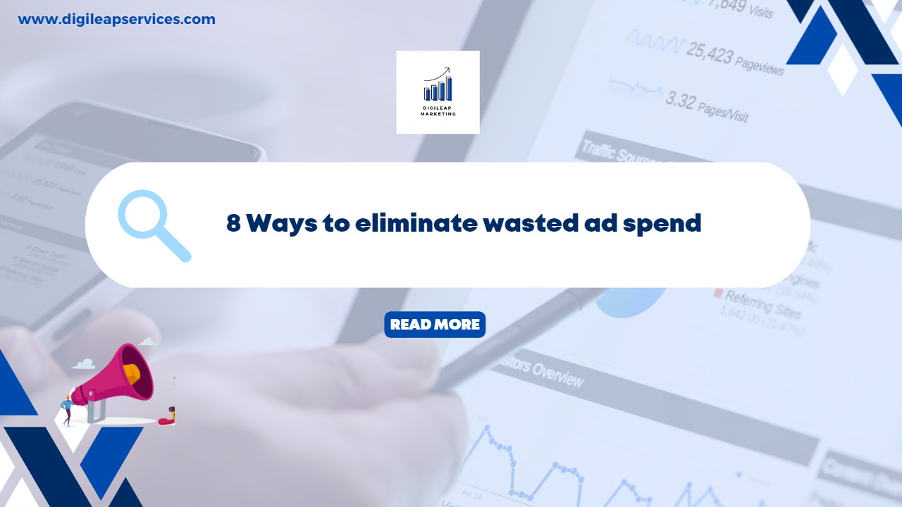 8 Ways to Eliminate Ad Wastage, Ad Wastage , paid ads, Facebook ads