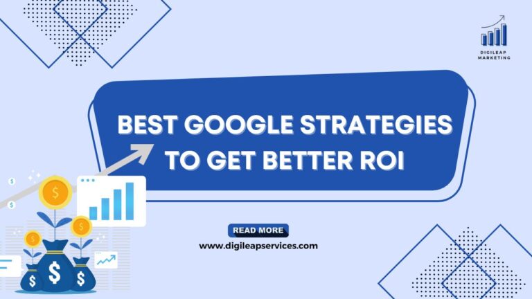 
  Best Google Strategies to Get Better ROI