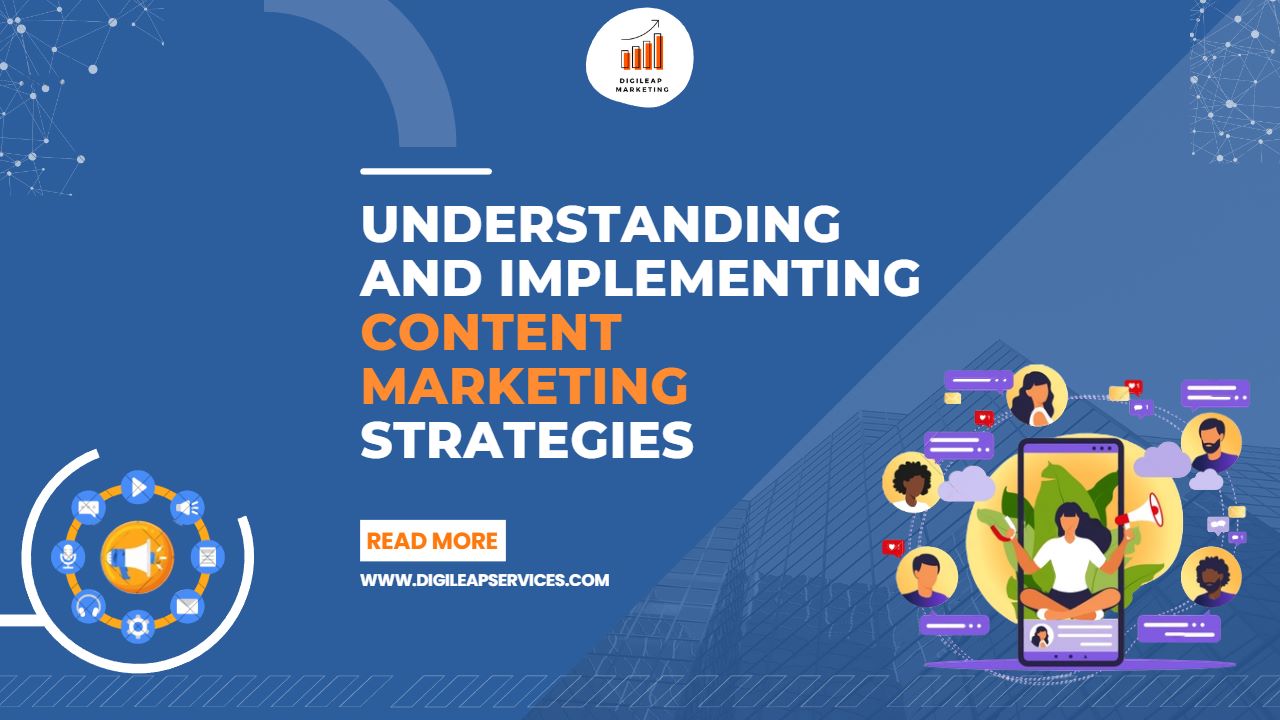 Understanding and Implementing Content Marketing Strategies
