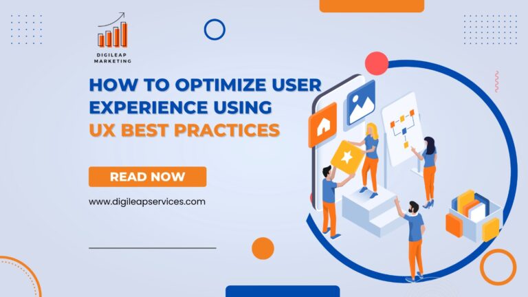 
  How to Optimize User Experience Using Best UX Practices