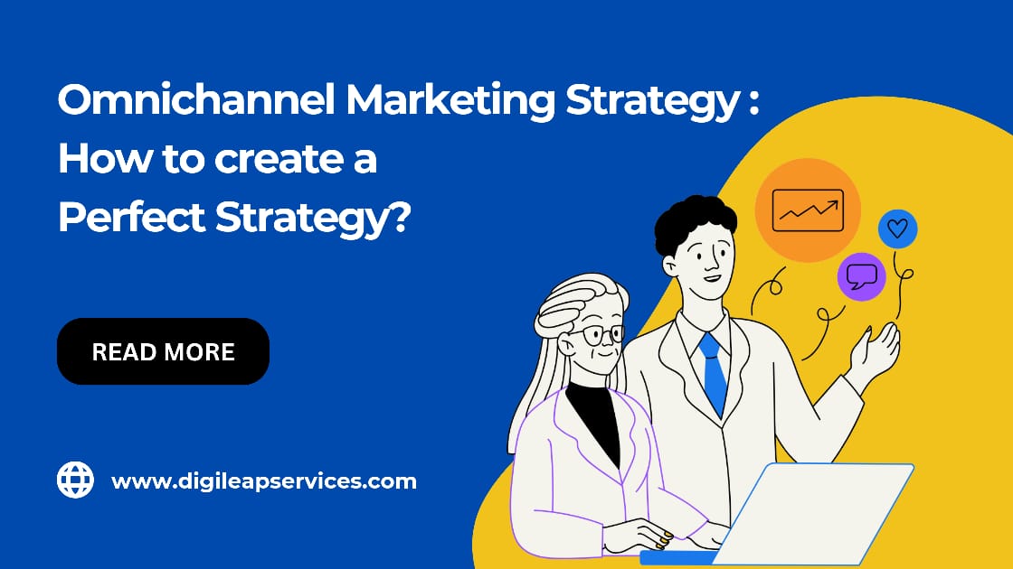 Omnichannel Marketing Strategy: How to Create the Perfect Strategy?