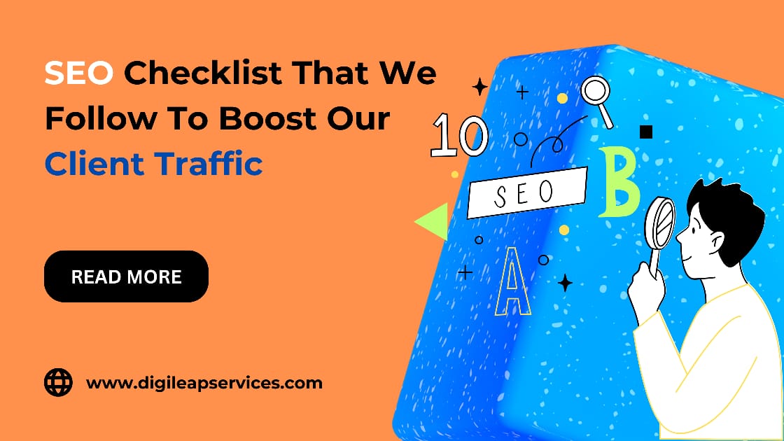 SEO Checklist That We Follow To Boost Our Client Traffic