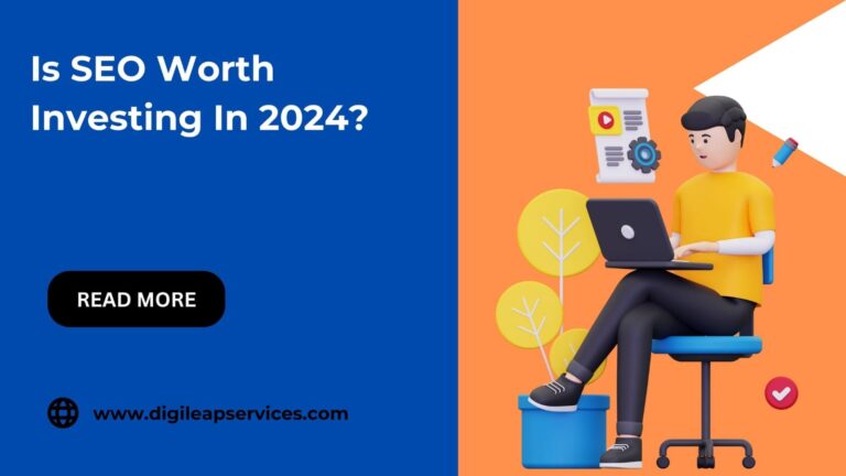 
  Is SEO Worth Investing In 2024?