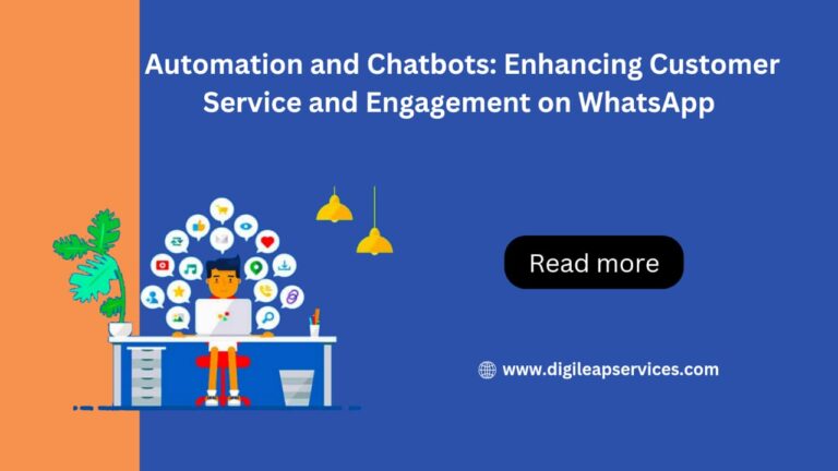 
  Automation and Chatbots: Enhancing Customer Service and Engagement on WhatsApp