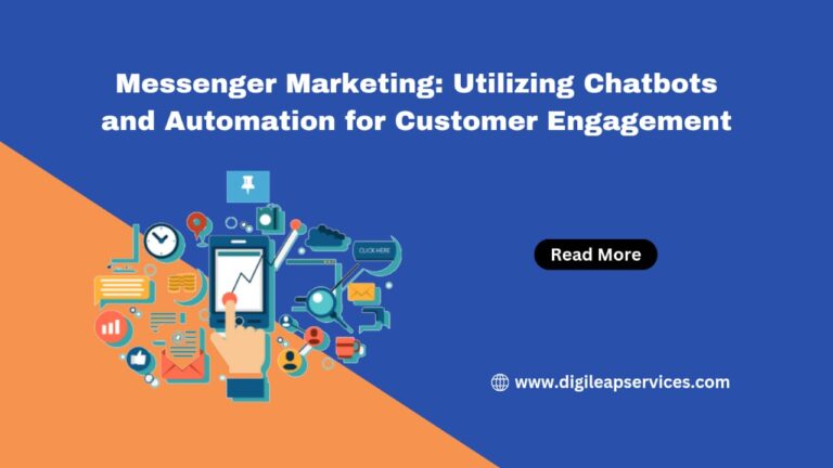 
  Messenger Marketing: Utilizing Chatbots and Automation for Customer Engagement