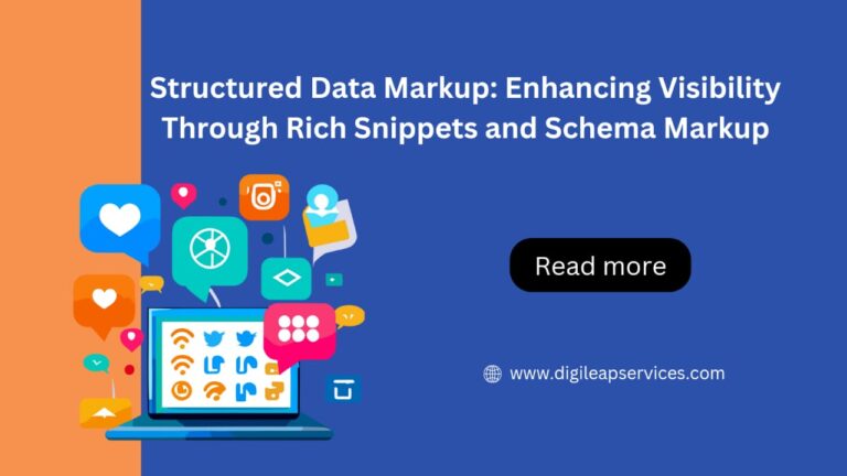 
  Structured Data Markup: Enhancing Visibility Through Rich Snippets and Schema Markup