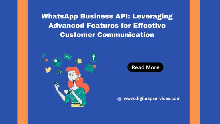 
  WhatsApp Business API: Leveraging Advanced Features for Effective Customer Communication