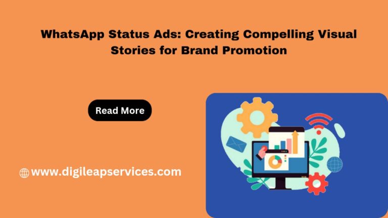 
  WhatsApp Status Ads: Creating Compelling Visual Stories for Brand Promotion