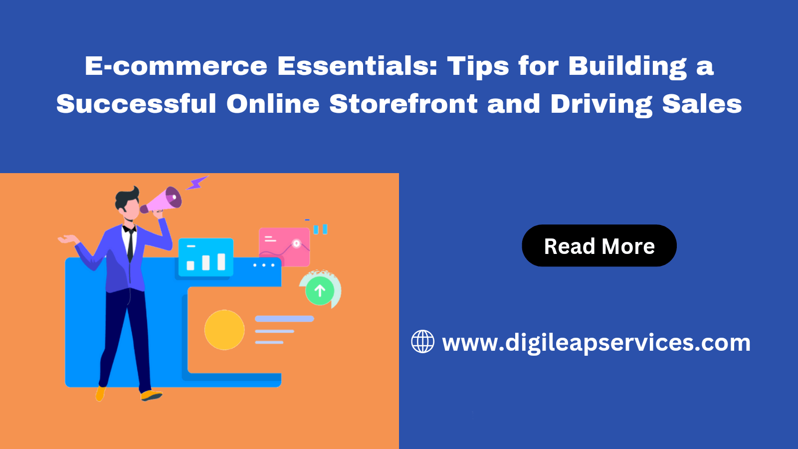 E-commerce Essentials: Tips for Building a Successful Online Storefront and Driving Sales