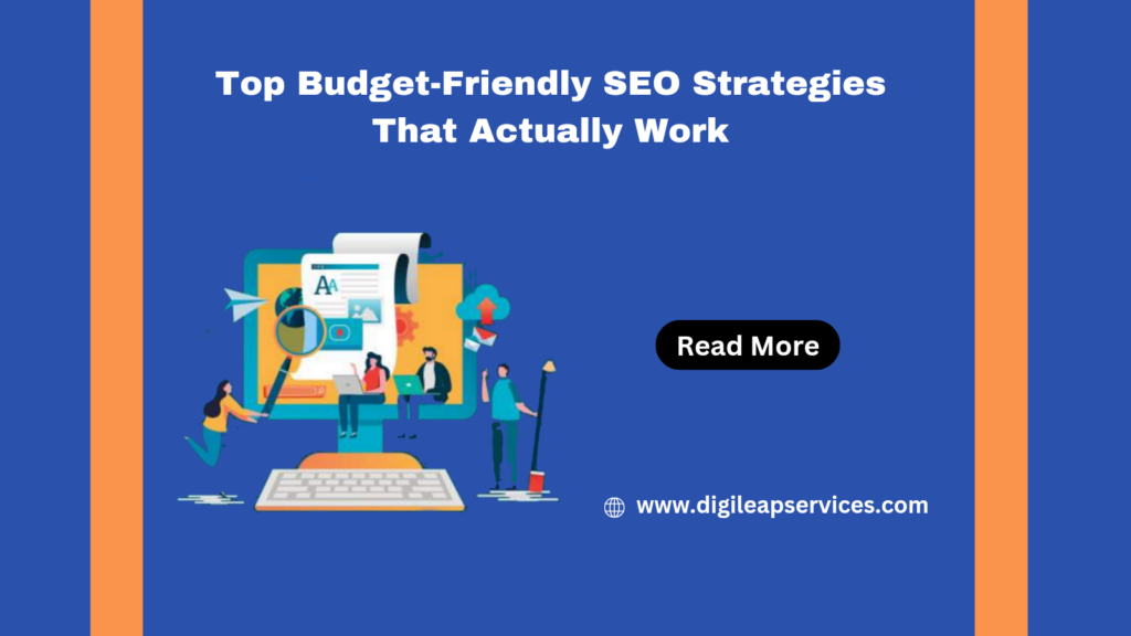 Top Budget-Friendly SEO Strategies That Actually Work