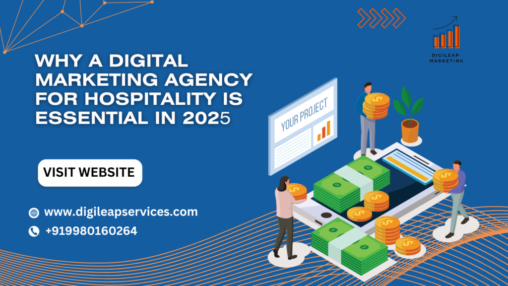 Why a Digital Marketing Agency for Hospitality is Essential in 2026
