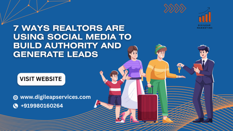 7 Ways Realtors Are Using Social Media to Build Authority and Generate Leads