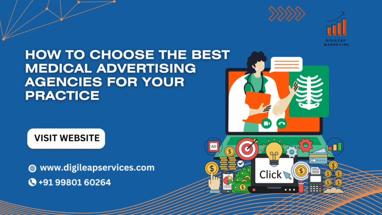 How to Choose the Best Medical Advertising Agencies for Your Practice