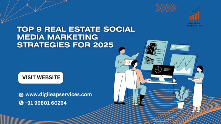 Top 9 Real Estate Social Media Marketing Strategies for 2025
