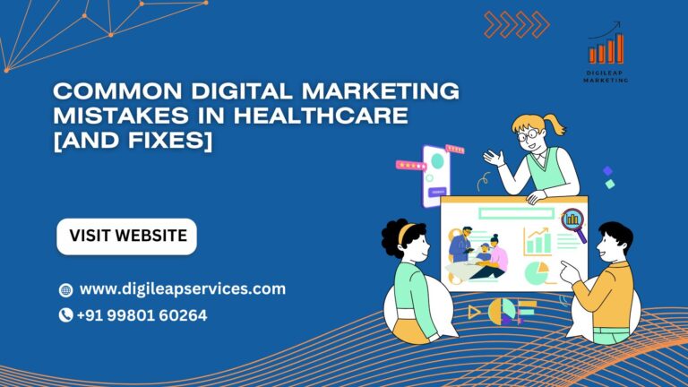 Common Digital Marketing Mistakes in Healthcare [And Fixes]