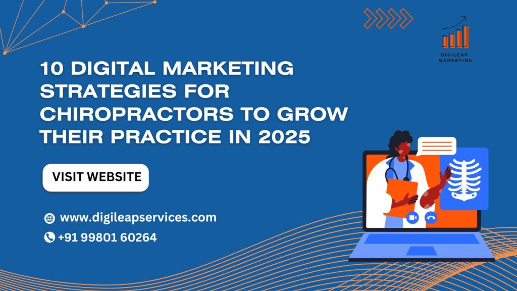 Digital Marketing for Chiropractors: Top 10 Tips 2025