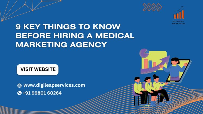 9 Key Things Before Hiring a Medical Marketing Agency
