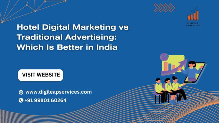 Hotel Digital Marketing vs Traditional Advertising India