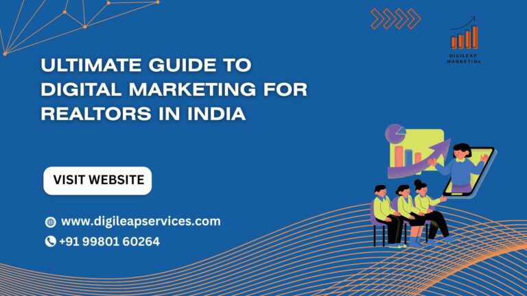 Digital Marketing for Realtors in India | Ultimate Guide