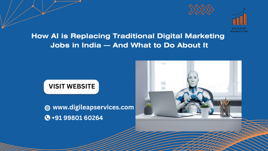 AI tools replacing traditional digital marketing tasks in India