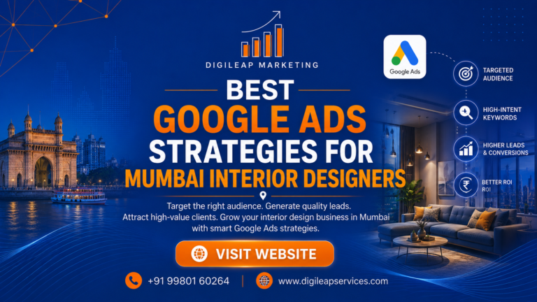 Best‌ Google Ads Strategies for Mumbai In​ter‌ior De​signers
